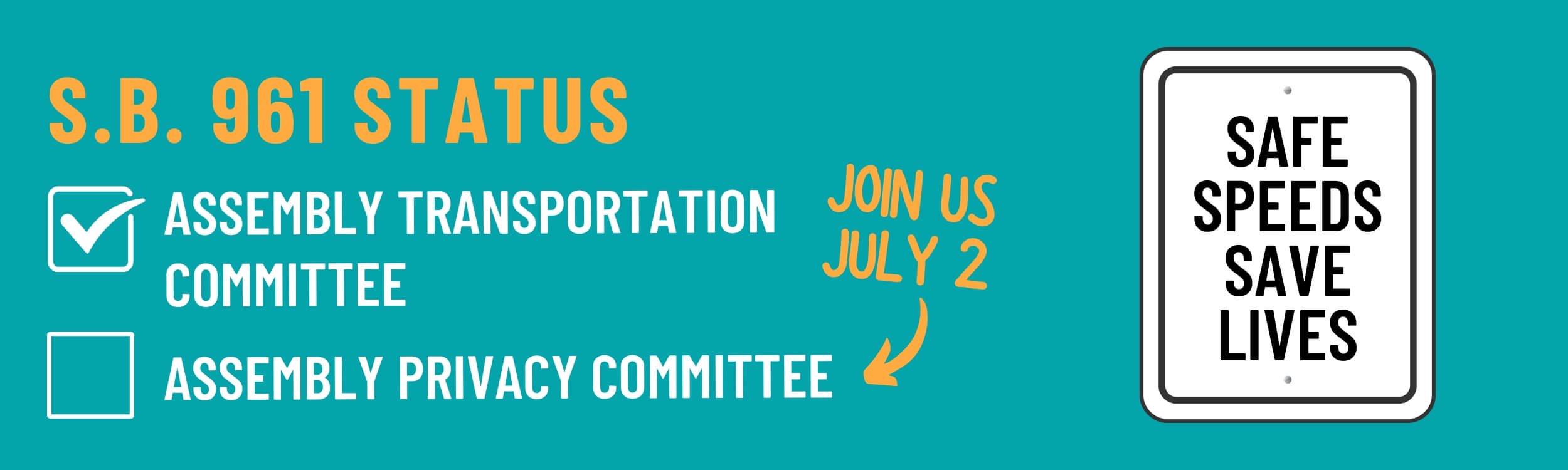We’re going to the State Capitol for SB 961 on July 2. Sign up to come with us!