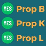 Vote yes on Measures B, K, and L for safer streets