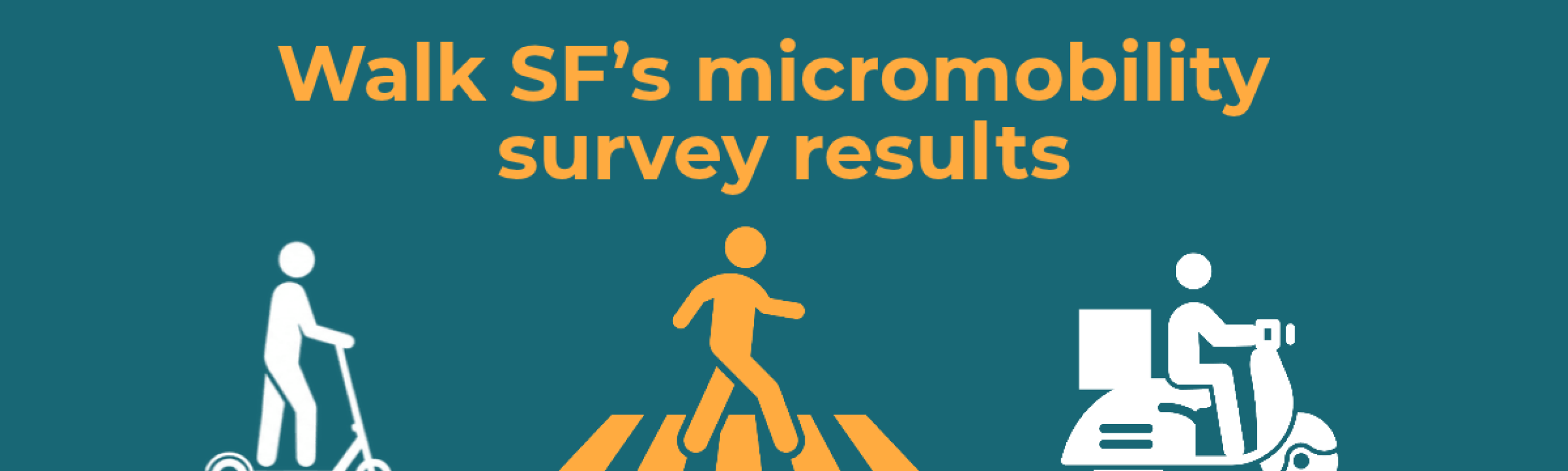 San Francisco pedestrians speak up: micromobility survey results